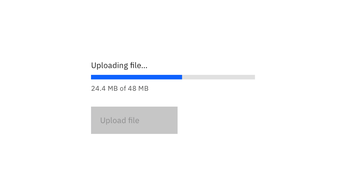 example of Upload file button in disabled state while the Uploading file progress bar is active